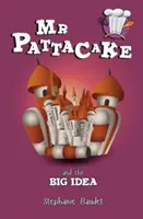 MR Pattacake i wielki pomysł - MR Pattacake and the Big Idea