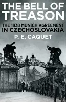 Dzwon zdrady - układ monachijski z 1938 r. w Czechosłowacji - Bell of Treason - The 1938 Munich Agreement in Czechoslovakia