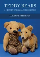 Teddy Bears: Historia i przewodnik dla kolekcjonerów - Teddy Bears: A History and Collector's Guide