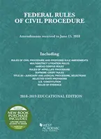 Federalne zasady postępowania cywilnego, wydanie edukacyjne, 2018-2019 - Federal Rules of Civil Procedure, Educational Edition, 2018-2019