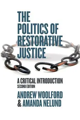 Polityka sprawiedliwości naprawczej - krytyczne wprowadzenie - Politics of Restorative Justice - A Critical Introduction