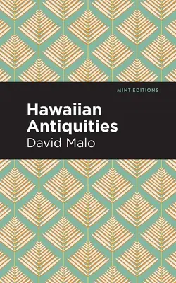 Hawajskie starożytności: Moolelo Hawaii - Hawaiian Antiquities: Moolelo Hawaii