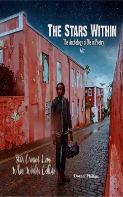 The Stars Within: Antologia ja w poezji, tom 2 - The Stars Within: The Anthology of Me In Poetry, Vol.2