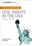 Moje notatki z powtórki: OCR A-level History: Prawa obywatelskie w USA 1865-1992 - My Revision Notes: OCR A-level History: Civil Rights in the USA 1865-1992