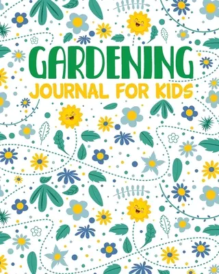Dziennik ogrodniczy dla dzieci: hydroponiczny - organiczny - czas letni - pojemnik - siew - sadzenie - owoce i warzywa - lista życzeń - ogrodnictwo Gi - Gardening Journal For Kids: Hydroponic - Organic - Summer Time - Container - Seeding - Planting - Fruits and Vegetables - Wish List - Gardening Gi