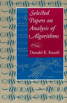 Selected Papers on Analysis of Algorithms, tom 102 - Selected Papers on Analysis of Algorithms, Volume 102