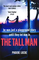 Tall Man - „obowiązkowa lektura” trzymająca w napięciu, której nie będziesz w stanie odłożyć - Tall Man - The 'must-read' gripping page-turner you won't be able to put down