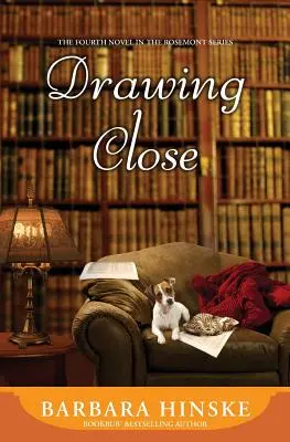 Drawing Close: Czwarta powieść z serii Rosemont - Drawing Close: The Fourth Novel in the Rosemont Series