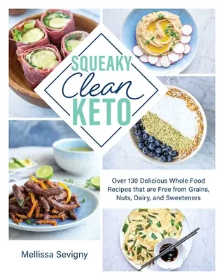 Squeaky Clean Keto: Następny poziom Keto, aby zhakować swoje zdrowie - Squeaky Clean Keto: Next Level Keto to Hack Your Health