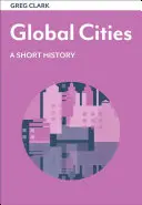 Globalne miasta: Krótka historia - Global Cities: A Short History