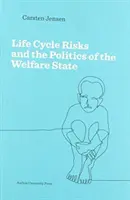 Ryzyko cyklu życia i polityka państwa opiekuńczego - Life Cycle Risks and the Politics of the Welfare State