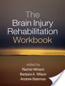 Podręcznik rehabilitacji po urazie mózgu - The Brain Injury Rehabilitation Workbook