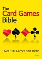 Biblia gier karcianych: Ponad 150 gier i sztuczek - The Card Games Bible: Over 150 Games and Tricks