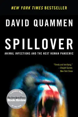 Spillover: Infekcje zwierzęce i następna ludzka pandemia - Spillover: Animal Infections and the Next Human Pandemic