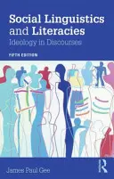 Lingwistyka społeczna i piśmienność: Ideologia w dyskursach - Social Linguistics and Literacies: Ideology in Discourses