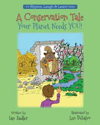 Opowieść o ochronie przyrody, 5: Twoja planeta cię potrzebuje! - A Conservation Tale, 5: Your Planet Needs You!