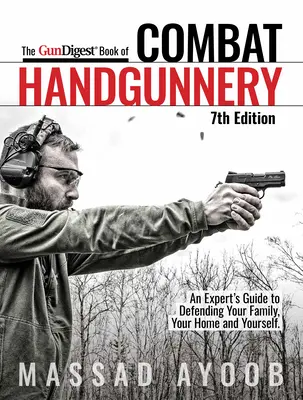 Gun Digest Book of Combat Handgunnery, wydanie 7 - Gun Digest Book of Combat Handgunnery, 7th Edition