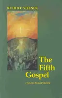 Piąta Ewangelia - Z Zapisów Akaszy - Fifth Gospel - From the Akashic Records