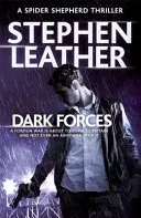 Dark Forces: 13. thriller Spider Shepherd - Dark Forces: The 13th Spider Shepherd Thriller