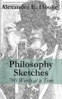 Szkice filozoficzne: 700 słów na raz - Philosophy Sketches: 700 Words at a Time