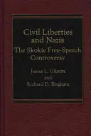 Wolności obywatelskie i naziści: Kontrowersje wokół wolności słowa w Skokie - Civil Liberties and Nazis: The Skokie Free-Speech Controversy