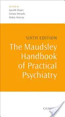 Podręcznik psychiatrii praktycznej Maudsley - The Maudsley Handbook of Practical Psychiatry