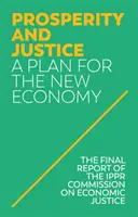 Dobrobyt i sprawiedliwość: Plan dla nowej gospodarki - Prosperity and Justice: A Plan for the New Economy