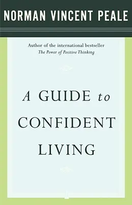 Przewodnik po pewnym życiu - A Guide to Confident Living