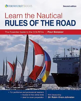 Poznaj żeglarskie zasady ruchu drogowego: Niezbędny przewodnik po Colregs - Learn the Nautical Rules of the Road: The Essential Guide to the Colregs