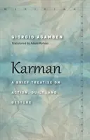 Karman: Krótki traktat o działaniu, winie i geście - Karman: A Brief Treatise on Action, Guilt, and Gesture