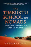 Szkoła Timbuktu dla nomadów: Lekcje od ludzi pustyni - Timbuktu School for Nomads: Lessons from the People of the Desert