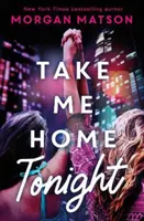 Zabierz mnie dziś do domu - Take Me Home Tonight