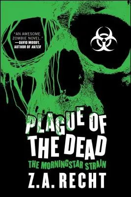 Plaga umarłych: Saga o Gwieździe Porannej - Plague of the Dead: The Morningstar Saga