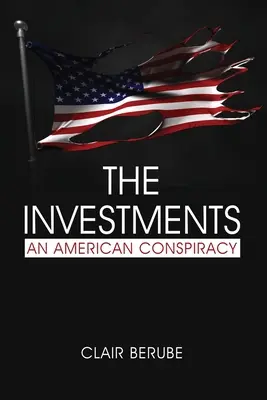 The Investments: Amerykański spisek - The Investments: An American Conspiracy