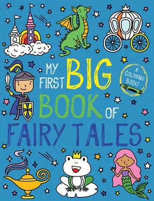 Moja pierwsza wielka księga bajek - My First Big Book of Fairy Tales