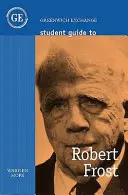 Student Guide to Robert Frost