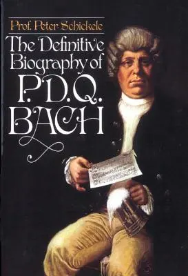 Ostateczna biografia P.D.Q. Bacha - Definitive Biography of P.D.Q. Bach