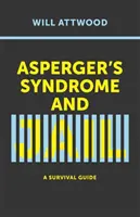 Zespół Aspergera i więzienie: Przewodnik przetrwania - Asperger's Syndrome and Jail: A Survival Guide