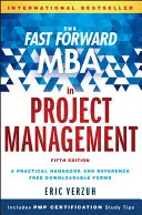 Fast Forward MBA w zarządzaniu projektami - The Fast Forward MBA in Project Management