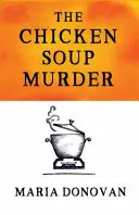 Morderstwo w zupie z kurczaka - The Chicken Soup Murder