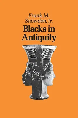 Czarni w starożytności: Etiopczycy w doświadczeniach grecko-rzymskich - Blacks in Antiquity: Ethiopians in the Greco-Roman Experience