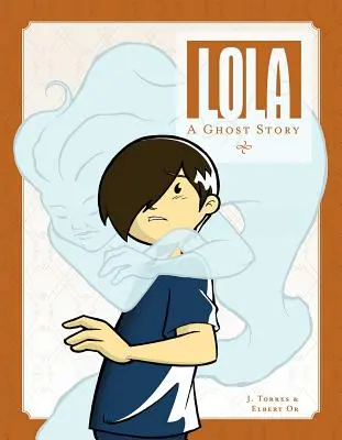 Lola: Opowieść o duchach - Lola: A Ghost Story