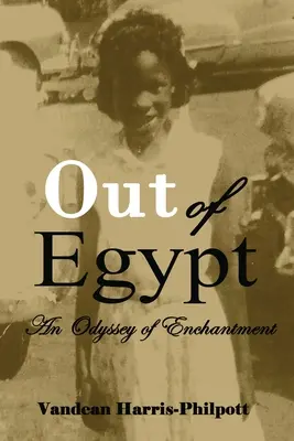 Z Egiptu: Odyseja zauroczenia - Out Of Egypt: An Odyssey of Enchantment