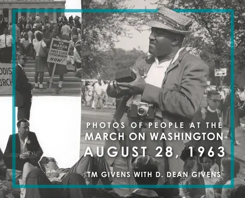 Zdjęcia ludzi z marszu na Waszyngton 28 sierpnia 1963 r. - Photos of People at the March on Washington August 28, 1963