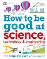 Jak być dobrym w nauce, technologii i inżynierii? - How to Be Good at Science, Technology, and Engineering