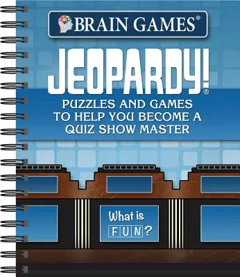 Brain Games - Jeopardy!: Zagadki i gry, które pomogą ci zostać mistrzem teleturnieju - Brain Games - Jeopardy!: Puzzles and Games to Help You Become a Quiz Show Master