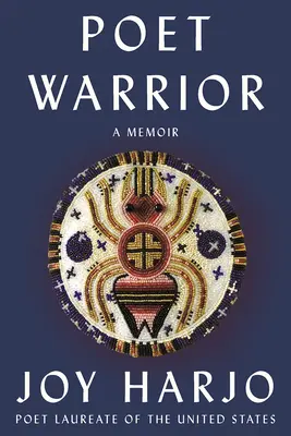 Poeta wojownik: Pamiętnik - Poet Warrior: A Memoir