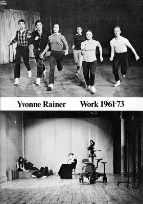 Yvonne Rainer: Prace 1961-73 - Yvonne Rainer: Work 1961-73