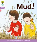 Oxford Reading Tree: Poziom 1+: Floppy's Phonics Fiction: Mud! - Oxford Reading Tree: Level 1+: Floppy's Phonics Fiction: Mud!