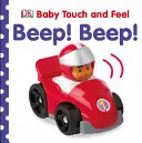 Dziecko dotknij i poczuj Beep! Beep! - Baby Touch and Feel Beep! Beep!